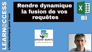 Power Query  Comment réaliser des fusions de requête dynamique [upl. by Messing]