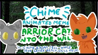 CHIME【meme】Warrior Cats [upl. by Valle]