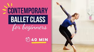 40 min Contemporary Ballet Class for Beginners [upl. by Greggs]