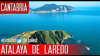 Qué visitar en Cantabria  LA ATALAYA DE LAREDO  EL MUNDO DE JALED [upl. by Loretta]