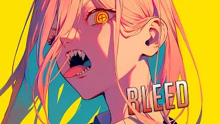 Nightcore  Bleed  Axol amp The Tech Thieves Sped Up [upl. by Ghassan]