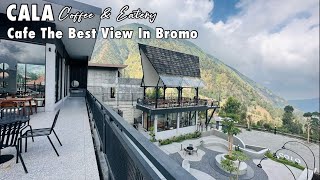 CALA COFFE amp EATERY BROMO  CAFE WITH THE BEST VIEW IN BROMO [upl. by Fleisig]