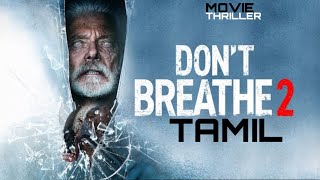 Don’t breathe 2 in Tamil explaination [upl. by Ytineres]