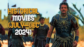 Top 10 Upcoming Historical Movies July  Dec 2024 [upl. by Aggy549]