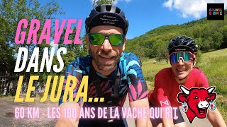 Gravel Dans le Jura  La VACHE QUI RIT 60 km  Avec Marjorie de Maki Cycling et aussi Seb Claire [upl. by Maryanne]