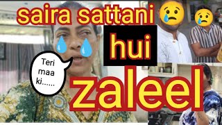 kisne kiya zaleel  saira sattani  saira sattani new vlog  saira sattani latest vlog [upl. by Ardnazil]