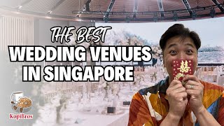 RANKING THE BEST WEDDING VENUES IN SINGAPORE  KopiBros [upl. by Ecylla]