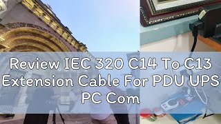 Review IEC 320 C14 To C13 Extension Cable For PDU UPS PC Computer 10A 250V Male Plug To Female Sock [upl. by Derrick]