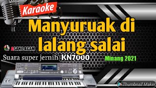 KARAOKE LIRIK LAGU MINANG  MANYURUAK DI LALANG SALAI [upl. by Arymas770]