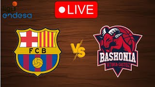 🔴 Live Barcelona vs Baskonia  Live Play By Play Scoreboard [upl. by Abla]