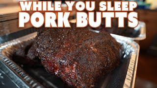 I Made These While I Was Sleeping UNREAL Pork Butts On A Pellet Grill [upl. by Weisberg]