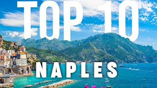 10 BEST Things To Do In Naples  Naples Travel Guide [upl. by Ettie13]