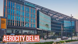 Aerocity Delhi  Best place to visit in Delhi ncr [upl. by Kcinemod924]