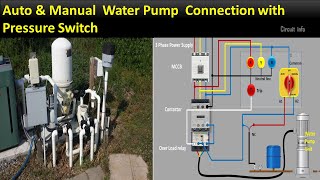 Auto amp Manual 3 Phase Water Pump Connection with Pressure Switch 3 phase DOL StarterCircuitInfo [upl. by Kerge283]