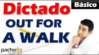 OUT FOR A WALK más vocabulario  básico en presente simple  Dictados inglés [upl. by Hazlip]