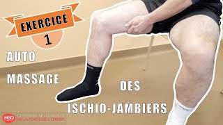 Exercice 1  Auto massage des ischio jambiers [upl. by Ultun898]