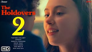 The Holdovers 2 HD  Paul Giamatti Dominic SessaThe Holdovers Review The Holdovers Movie Sequel [upl. by Azaleah]