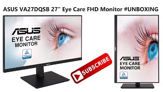 ASUS VA27DQSB 27quot Eye Care FHD IPS Frameless Monitor UNBOXING amp Image  Video Test 2023 [upl. by Akapol264]