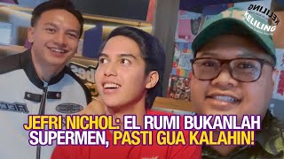 Jefri Nichol El Rumi Bukanlah Supermen Pasti Gua Kalahin [upl. by Judus126]