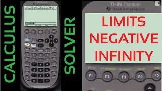 Limits Negative Infinity on ti89  Every Step Calculus [upl. by Ilyk]