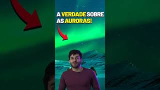 O QUE É UMA AURORA BOREAL  COMO SE FORMAM EXPLICAÇÃO SOBRE AURORAS BOREAIS [upl. by Eanram]