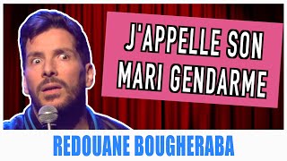 JAPPELLE SON MARI GENDARME  REDOUANE BOUGHERABA [upl. by Riella]