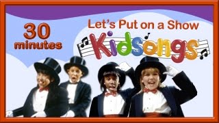 Lets Put on a Show Kidsongs  Kids Tap Dance  Mr Bassman  Me and My Shadow  Show Tunes PBS Kids [upl. by Nerek]