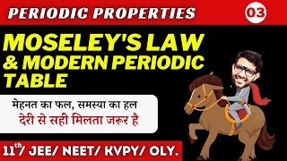 Periodic Properties 03  Moseleys Law amp Modern Periodic Table  Chem Mystery  Amit Kumar [upl. by Hilly]