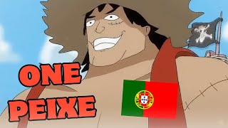 ONE PEIXE  ABERTURA DE ONE PIECE DE PORTUGAL COMPLETA [upl. by Fisa756]