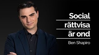 SOCIAL RÄTTVISA ÄR OND  Ben Shapiro  Röster som behövs höras i Sverige [upl. by Okoyik]