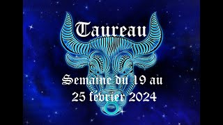 Taureau  Guidance du 19 au 25 février 2024  Reprise en main dune situation [upl. by Fennell501]