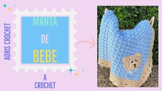 Como hacer a Crochet manta cobija o colcha para bebé con aplicación de oso El paso a paso fácil [upl. by Aknayirp215]