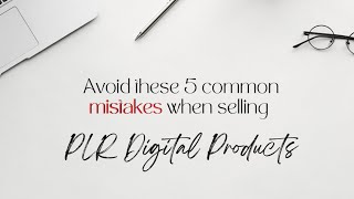 5 Mistakes to Avoid When Selling PLR Digital Products Start Your PLR Hustle Today [upl. by Rehtnug818]