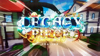 Legacy Piece  Official Trailer [upl. by Negris]