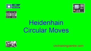 Heidenhain 4 Ways To Program Circular Moves [upl. by Atnek929]