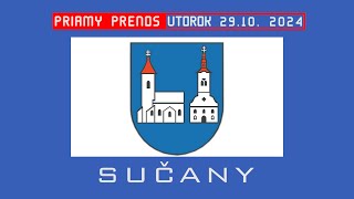 Obecné zastupiteľstvo Obec Sučany 29 10 2024 [upl. by Prochora]