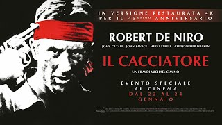 Il Cacciatore  Il capolavoro di Michael Cimino restaurato in 4K solo 222324 gennaio  Trailer HD [upl. by Vani]