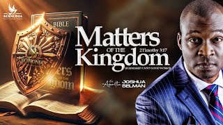 MATTERS OF THE KINGDOM FURNISHED UNTO GOOD WORKS WITH APOSTLE JOSHUA SELMAN 13102024 [upl. by Apicella890]