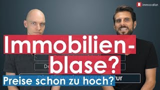 Immobilienblase oder jetzt noch kaufen [upl. by Erlina]