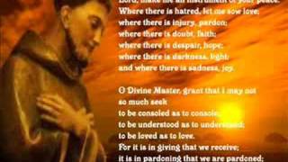 PRAYER OF SAINT FRANCIS OF ASSISI [upl. by Nivat793]