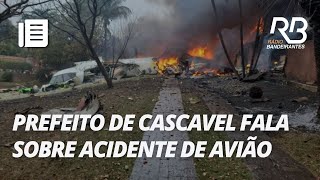 Prefeito de Cascavel se pronuncia sobre acidente aéreo em Vinhedo [upl. by Assenat]