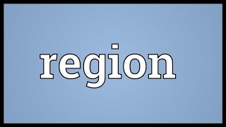 Region Meaning [upl. by Annoit454]