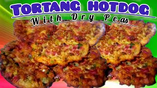 THE BEST TORTANG HOTDOG  TORTANG HOTDOG WITH DRY PEAS  HOTDOG RECIPE  HOW TO COOK [upl. by Ellenaej745]