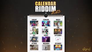 Signal Band  Calendar Riddim ft Shelly amp DJ Drixx Bouyon 2024 [upl. by Nappie]