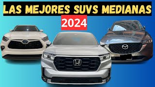 3 MEJORES SUVs MEDIANAS que DEBES CONSIDERAR este 2024 I Atractivas e Innovadoras [upl. by Walrath]