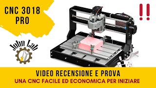 La CNC 3018 PRO tra le più economiche e semplici da usare Video prova e recensione [upl. by Persse]