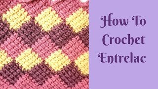 How To Crochet Entrelac  Tunisian Style Baby Blanket [upl. by Fonville]