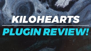 KiloHearts The Works  Plugin  VST Review [upl. by Osnofledi]