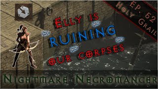 I Think We Need to Replace Elly  Necromancer P8  D2R Holy Grail  Ep 52 [upl. by Eibor]