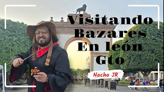 Visitando Bazares en León Gto [upl. by Annaor]